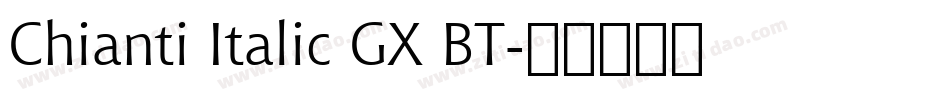 Chianti Italic GX BT字体转换